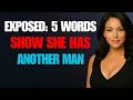 5 WORDS She Uses When She S SECRETLY SLEEPING With Another Man Bold Truths With Janet
