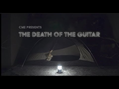 CME Presents: The Death of the Guitar