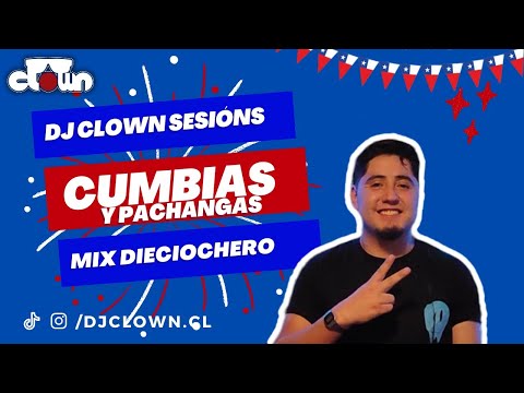 🙌🏻MIX CUMBIAS🎉 Sesión DIECIOCHERA UYUUUUUI!🇨🇱