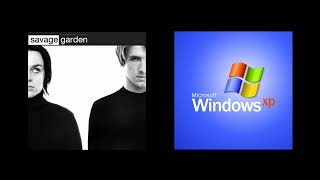 Savage Garden - A Thousand Words + Windows XP Welcome Music mashup (REMASTERED)