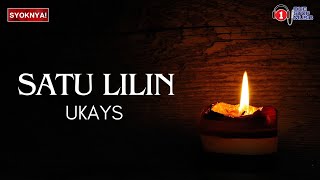 Download lagu Satu Lilin - Ukays - Lirik Video mp3 Download lagu Satu Lilin - Ukays - Lirik Video mp3