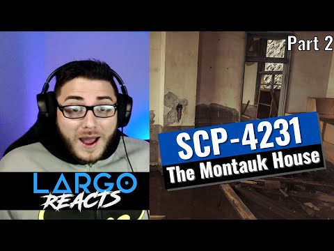 SCP-4231 The Montauk House (Part 2) - Largo Reacts