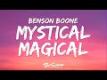Benson Boone - Mystical Magical (Lyrics) "my love is so mystical"