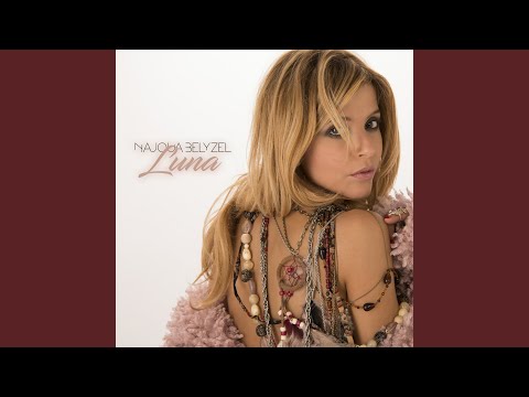 Videoclip de Luna (Electro version) — Najoua Belyzel