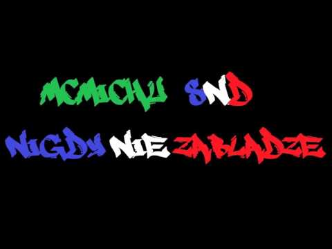 MCMichu - Nigdy Nie Zabłądze
