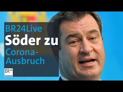 BR24Live: Minister-President Söder on coronavirus outbreaks in Bavaria | BR24