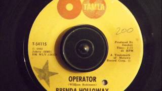 BRENDA HOLLOWAY -  OPERATOR