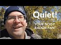 Reduce Radon Fan Noise With A Simple Solution