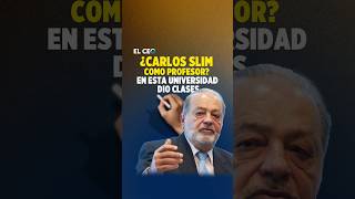 Carlos Slim dio clases en la Universidad