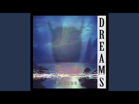 Dreams (B-Side)