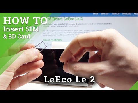 LeEco Le 2 How to Insert Nano SIM Card | LeEco SIM Slot