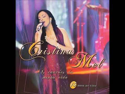 07. Me Levantou Jesus - Cristina Mel (Ao Vivo)