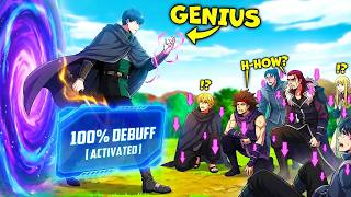 The Debuff Master Nobody Expected To Become This STRONG | Manhwa Recap