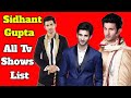 Sidhant Gupta All Tv Serials List | Full Movies List | Indian TV Actor | Tashn - e - ishq