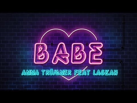 Anna Trümner feat. Laskah - Babe
