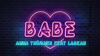 Musik-Video-Miniaturansicht zu Babe Songtext von Anna Trümner feat. Laskah