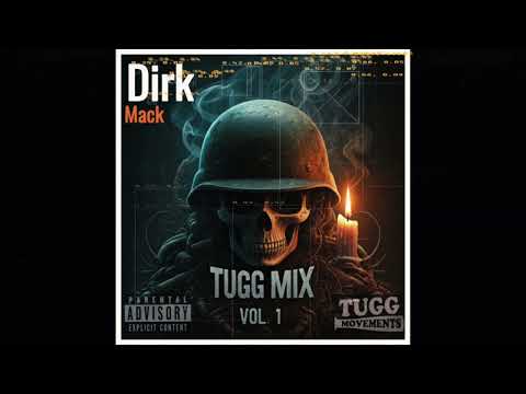 DIRK MACK - TUGG MIX VOL. 1 - Feat. Tuggawar , Fowlie Don, Domingo, Tonez LDN +