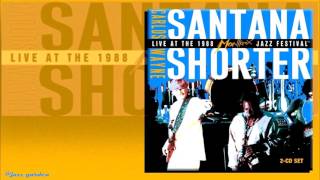 Carlos Santana and Wayne Shorter - Once it's gotcha