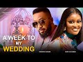 A Week To My Wedding Frederick Leonard Chizzy Alichi Mbah 2025 Nigerian Movie