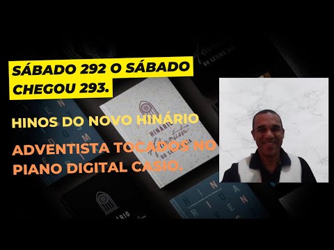 Hinos- Sábado 292 e O sábado chegou 293-do Novo Hinário Adventista versão instrumental 🎹😄