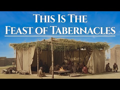What to Know About The Feast of Tabernacles