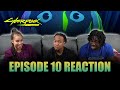 My Moon My Man Cyberpunk Edgerunners Ep 10 Reaction
