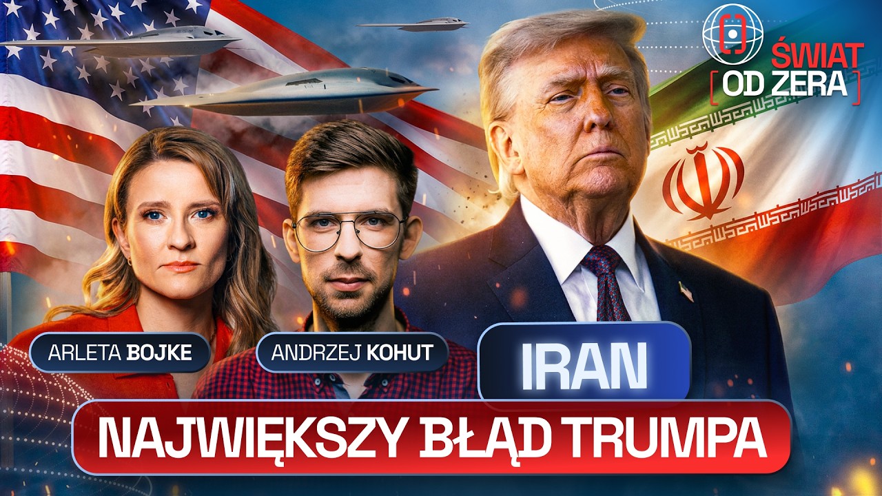 GŁUPIA WOJNA" TRUMPA: IRAN, 25 LAT PO WTC, WYBORY, ROSJA I UKRAINA | ŚWIAT OD ZERA #120