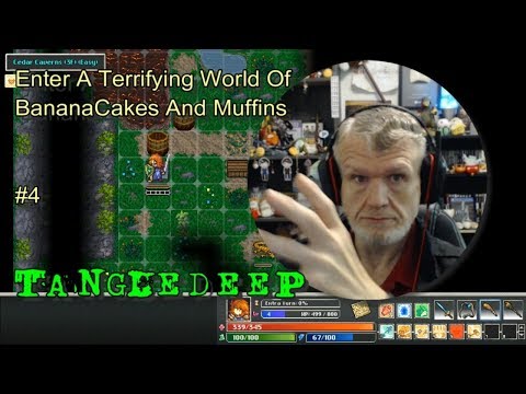 TangleDeep - A Terrifying World Of Bananacakes & Muffins #4