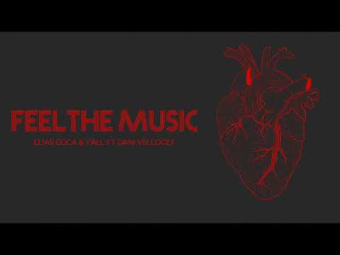 Elias Goca & y'all Feat. Dani Vellocet - Feel The Music