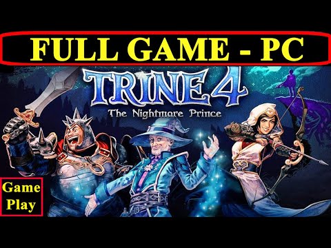 Trine 4 FULL GAME GAMEPLAY Walkthrough | The Nightmare Prince |  No Commentary