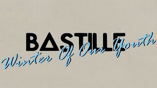 Bastille-Winter Of Our Youth (lyrics español e ingles)
