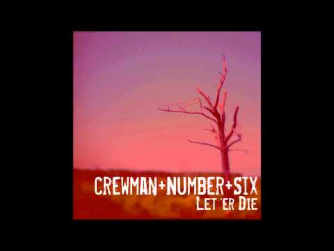 Crewman Number Six - Let Er Die