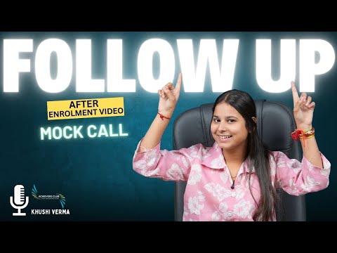 Follow Up After Enrolment Video || Khushi Verma || Achievers Club
