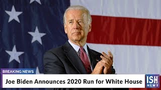 Joe Biden Announces 2020 Run for White House