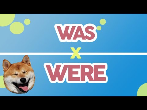 WAS or WERE | HOW TO USE AND WHAT'S THE DIFFERENCE