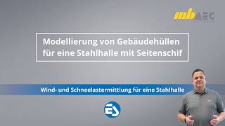 EuroSta Tutorial – Wind- & Schneelasten für Stahlhallen ermitteln (M031.de)