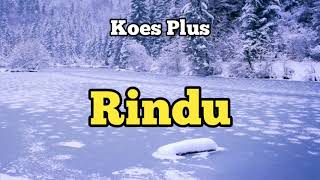 Download lagu Rindu - Koes Plus - Lagu Klasik Legendaris Indonesia mp3