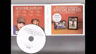 Pete Philly & Perquisite - Mystery Repeats (Recorded Live)