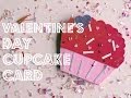 DIY: Valentine's Day Cupcake Card 