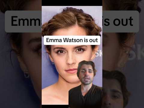 Emma Watson is out