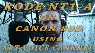 Video thumbnail for Rode NT1-A on Canon 80D Audio Test using ART Voice Channel by chasiu75