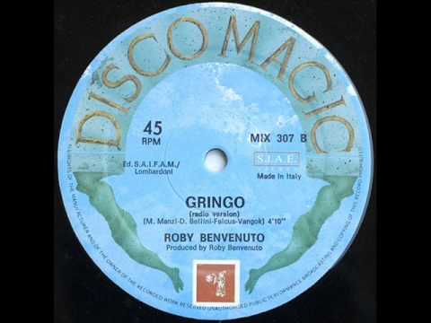 Roby Benvenuto - Gringo (another version)