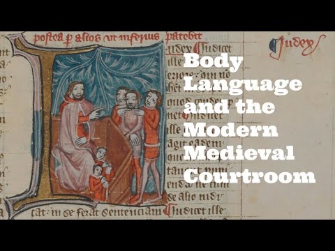 Body Language and the Modern Medieval Courtroom