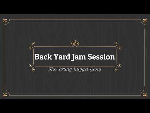 "Old Home Place" - The Dillards Cover - By Strung Nugget Gang - Backyard Jam Sessions