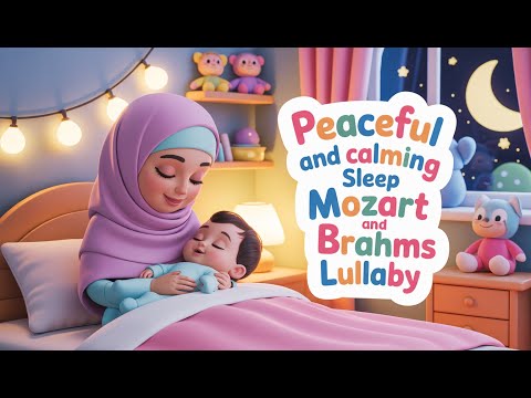 Soothing Islamic lullaby Baby Lullaby | Calming Sleep Music for Babies | Mozart and Brahms Lullaby