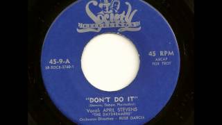 Don't Do It - April Stevens