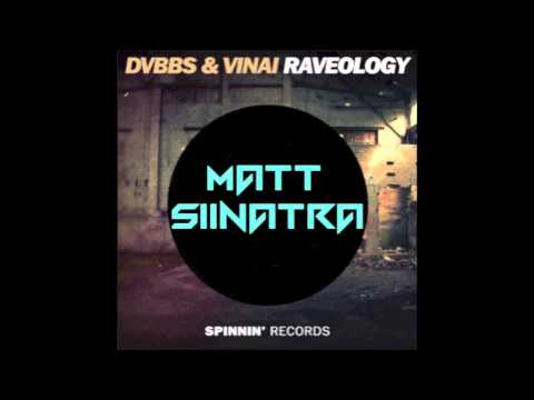 RAVEOLOGY VS RAVEOLOGY (MATT SIINATRA MASHUP)