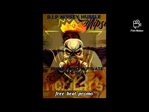 MciBeats - #nipseyhussle  #legends R.I.P   Hussle and Motivate #typebeat