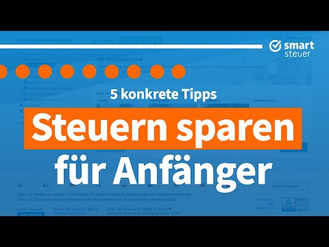 Steuern sparen für Anfänger 2021 – 5 konkrete Tipps