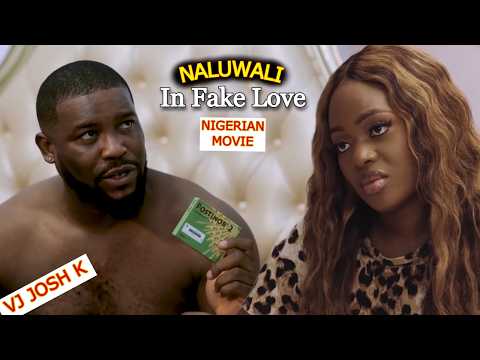 NALUWALI in FAKE LOVE Part 2 👉 @VJ-JoshK4NigerianMovies  👈 TRANSLATED NIGERIAN MOVIE 2025